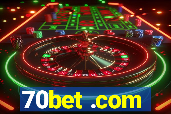 70bet .com